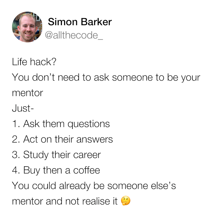 image of a tweet explaining why you don't need to ask someone to be your mentor